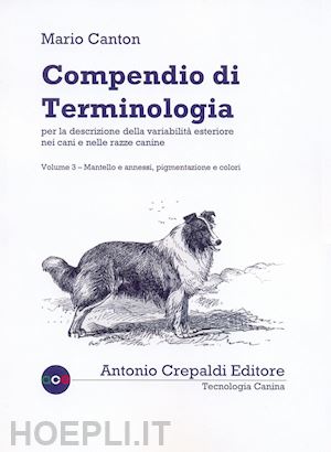 canton mario - compendio di terminologia per descrizione della variabilita' esteriore nei cani