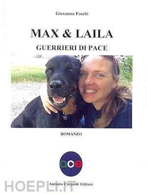 foschi giovanna - max & laila. guerrieri di pace