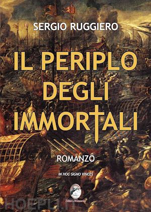 ruggiero sergio - il periplo degli immortali