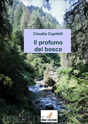 capitelli claudia - il profumo del bosco