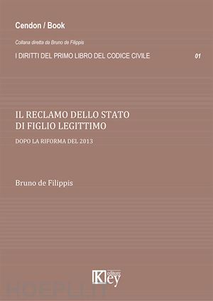 de filippis bruno - reclamo dello stato di figlio legittimo