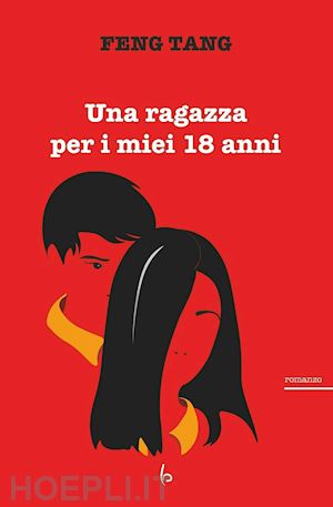 feng tang - una ragazza per i miei 18 anni