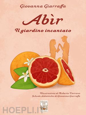 giarraffa giovanna - abir. il giardino incantato