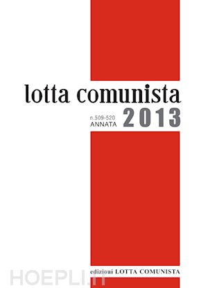 - lotta comunista annata 2013
