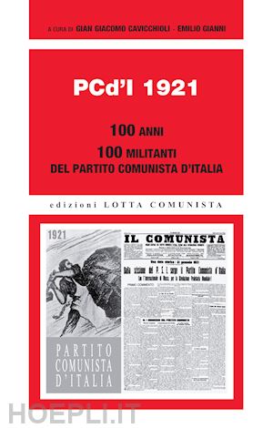 cavicchioli gian giacomo, gianni emilio (curatore) - pcd'i 1921