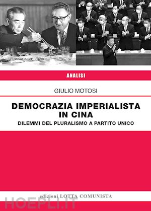 motosi giulio - democrazia imperialista in cina