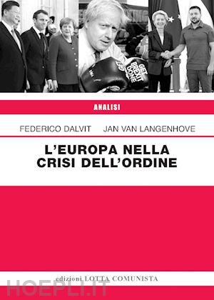 dalvit federico; van langenhove jan - l'europa nella crisi dell'ordine