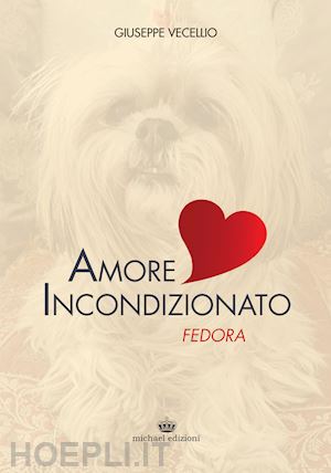 vecellio giuseppe - amore incondizionato. fedora