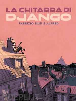 silei fabrizio - la chitarra di django