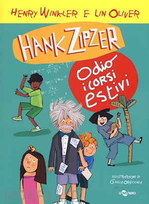 winkler henry - hank zipzer - odio i corsi estivi