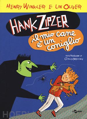 winkler henry; oliver lin - hank zipzer. il mio cane e' un coniglio. vol. 10