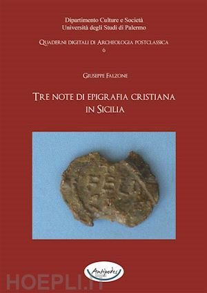 giuseppe falzone - tre note di epigrafia cristiana in sicilia