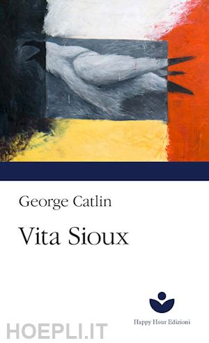 catlin george - vita sioux