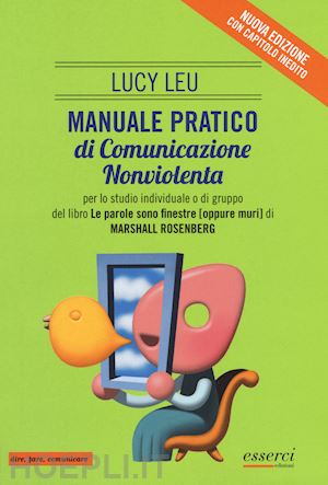 lev lucy - manuale pratico di comunicazione nonviolenta