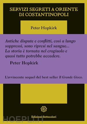 hopkirk peter - servizi segreti a oriente di costantinopoli