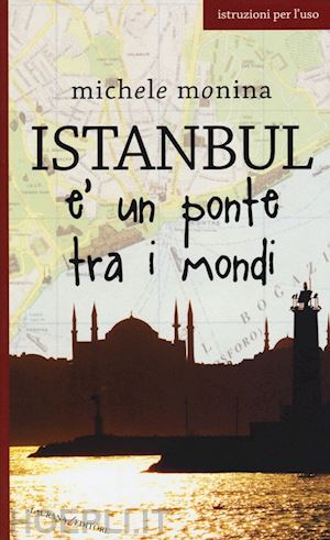 monina michele - istanbul e' un ponte tra i mondi