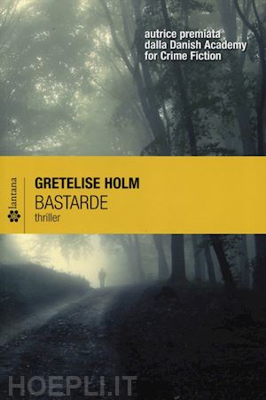 holm gretelise - bastarde