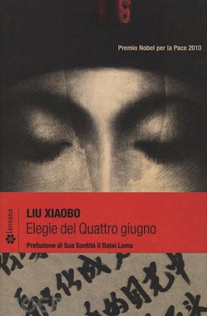 xiaobo liu - elegie del quattro giugno