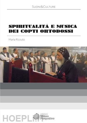 rizzuto maria - spiritualita' e musica dei copti ortodossi. con cd-rom