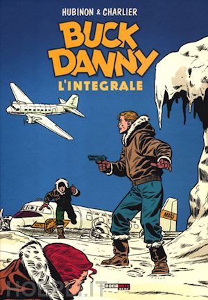 charlier jean michel; hubinon victor - buck danny. l'integrale (1955-1956)