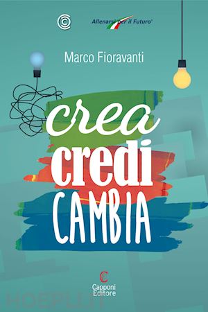 fioravanti marco - crea credi cambia