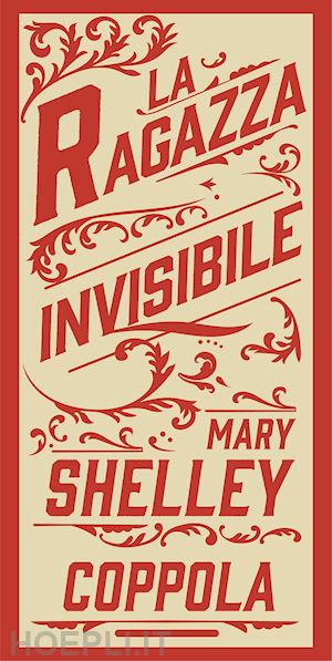 shelley mary - la ragazza invisibile