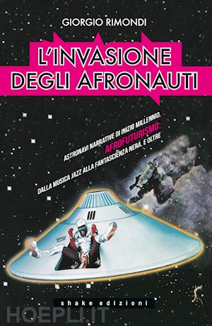 rimondi giorgio - invasione degli afronauti