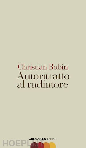 bobin christian - autoritratto al radiatore
