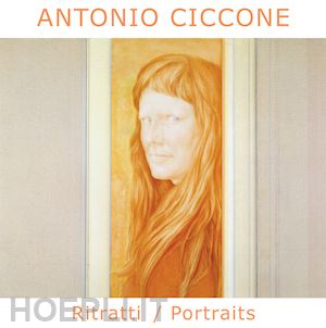 de rosa s.(curatore) - antonio ciccone. ritratti­portraits