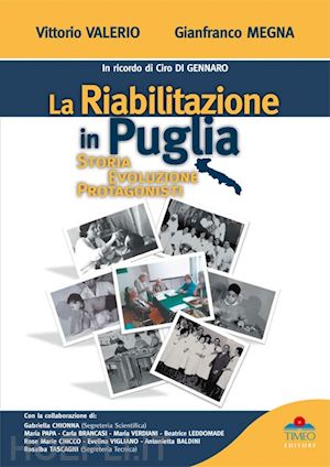 valerio vittorio; megna gianfranco' - la riabilitazione in puglia. storia evoluzione protagonisti