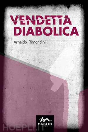 rimondini arnaldo - vendetta diabolica