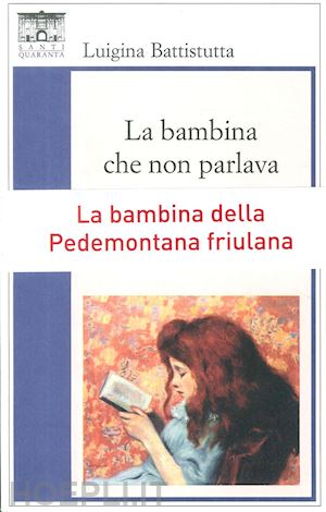 battistutta luigina - la bambina che non parlava