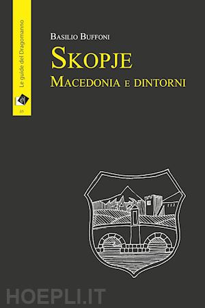 buffoni basilio - skopje macedonia e dintorni