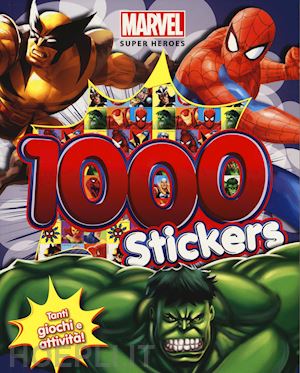 aa.vv. - 1000 stickers. marvel super heroes