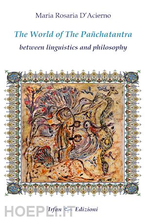 d'acernio maria rosaria - the world of the panchatantra. between linguistics and philosophy