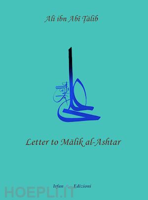 ibn abi talib alì - letter to malik al-ashtar