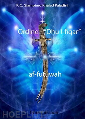 paladini giampiero khaled - ordine dhu l-fiqar af-futuwah