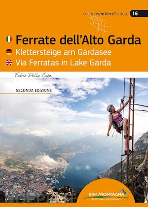 della casa fabio - ferrate dell'alto garda-klettersteige am gardasee-via ferratas ib lake garda. ed