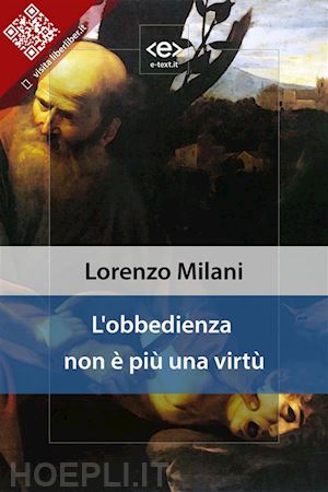 lorenzo milani - l'obbedienza non è più una virtù