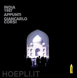 corsi giancarlo - india 1987. appunti