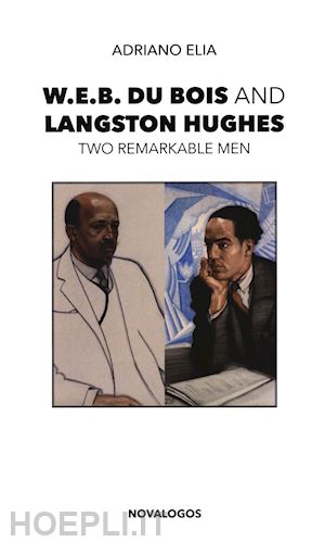 elia adriano - w.e.b. du bois and langston hughes. two remarkable men