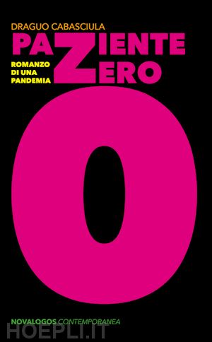 cabasciula draguo - paziente zero. romanzo di una pandemia