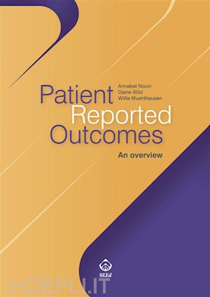 annabel nixon; diane wild; willie muehlhausen - patient reported outcomes