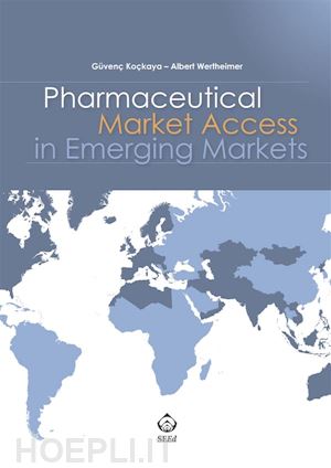 güvenç koçkaya; albert wertheimer - pharmaceutical market access in emerging markets