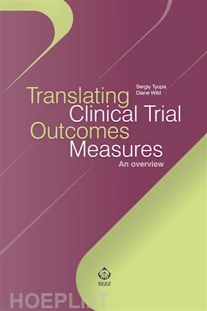 sergiy tyupa; diane wild - translating clinical trial outcomes measures