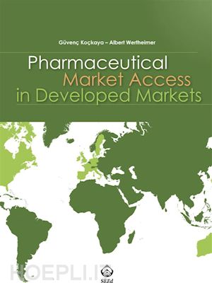 güvenç koçkaya; albert wertheimer - pharmaceutical market access in developed markets