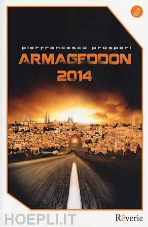 prosperi pierfrancesco; de giovannangeli umberto - armageddon