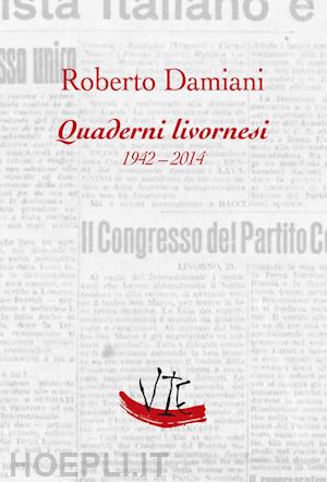 damiani roberto - quaderni livornesi (1942-2014)