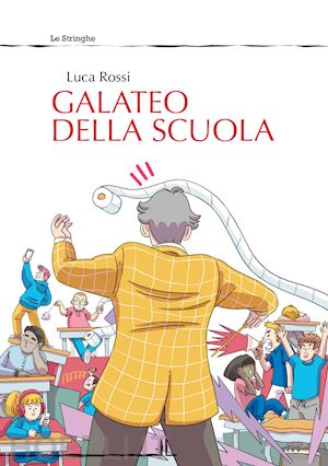 rossi luca - galateo della scuola