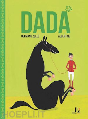 zullo germano - dada'. ediz. italiana e francese